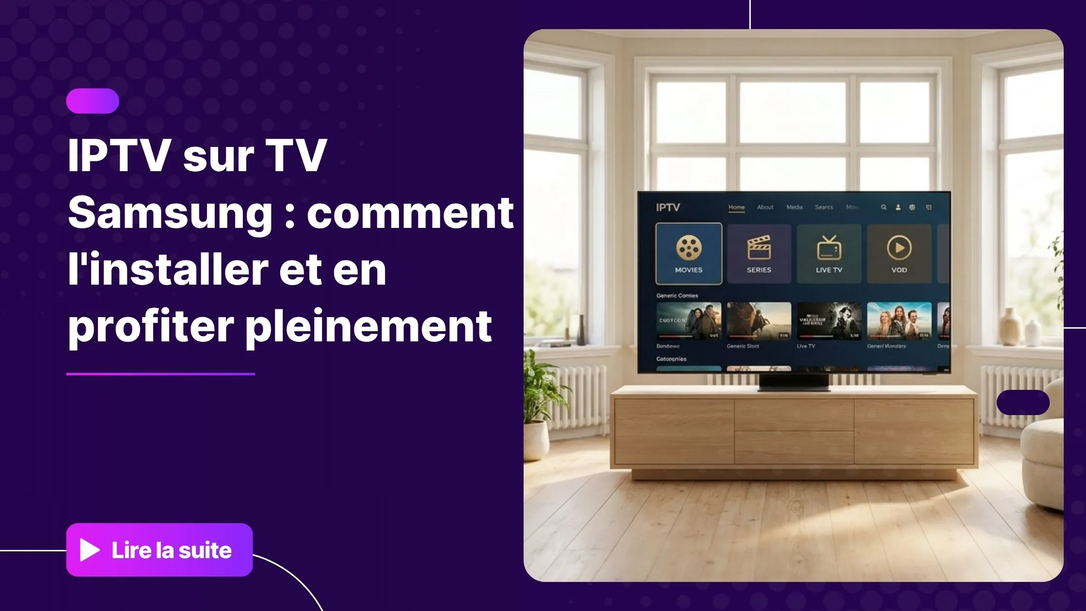 IPTV sur TV Samsung affiché sur une Smart TV moderne dans un salon contemporain.