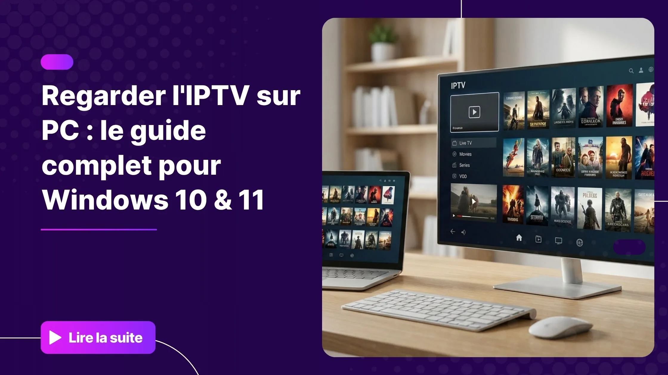 Configuration moderne pour regarder l'iptv sur pc avec un ordinateur Windows et une interface IPTV réaliste.