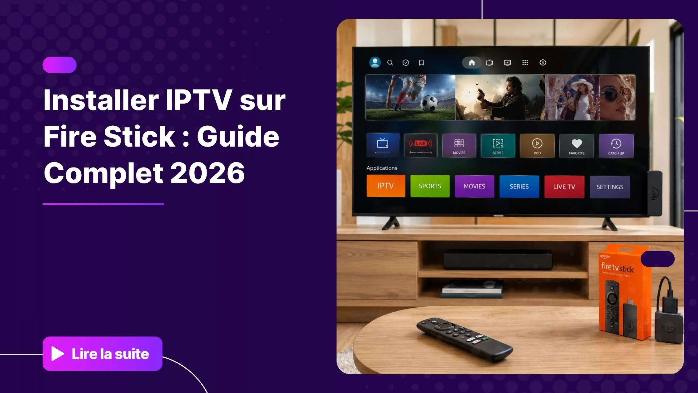 IPTV sur Fire Stick installé sur une Smart TV moderne dans un salon lumineux.