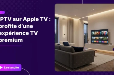 IPTV sur Apple TV dans un salon moderne avec interface TV premium