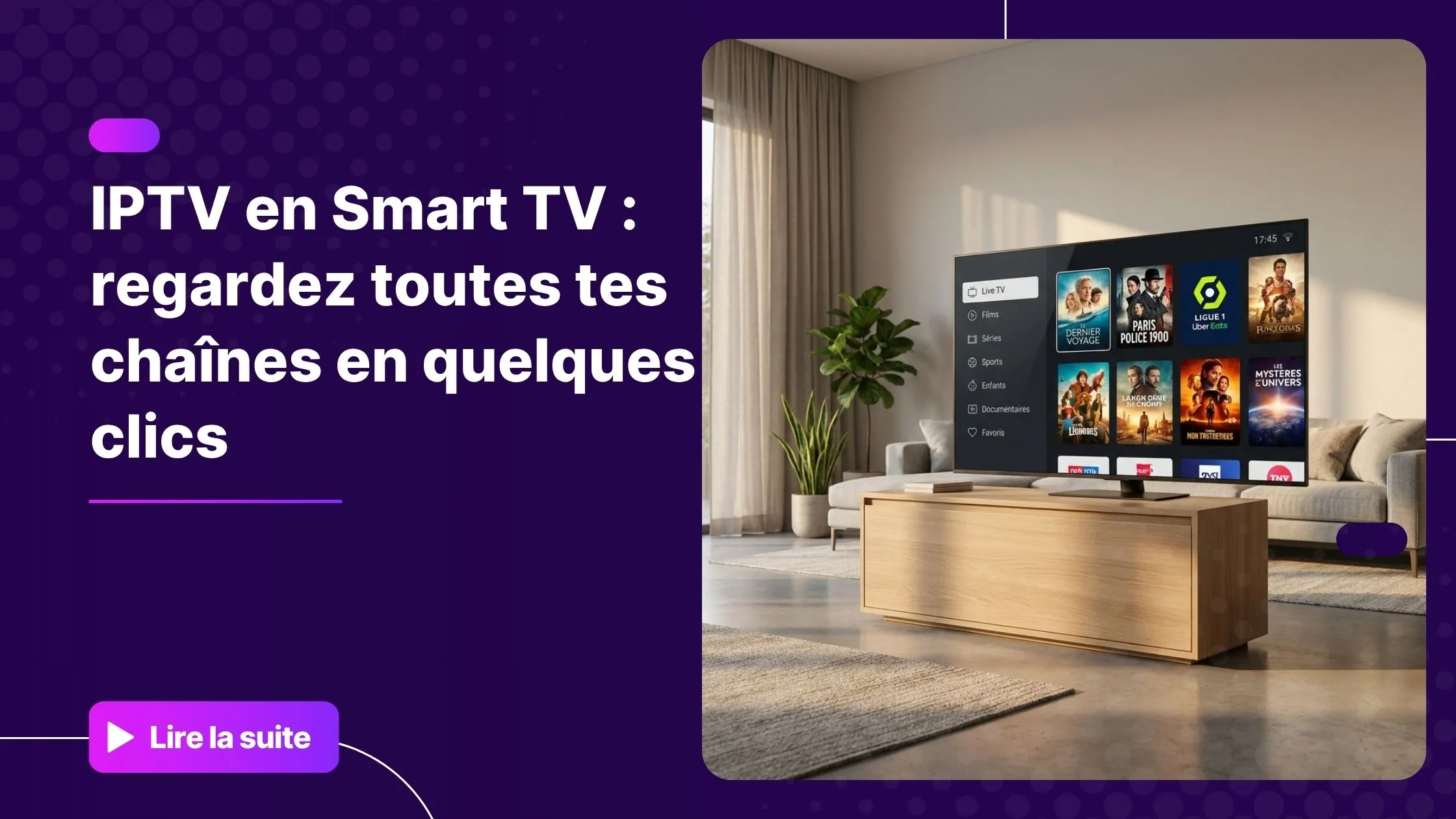 iptv en smart tv - interface moderne sur grand écran connecté