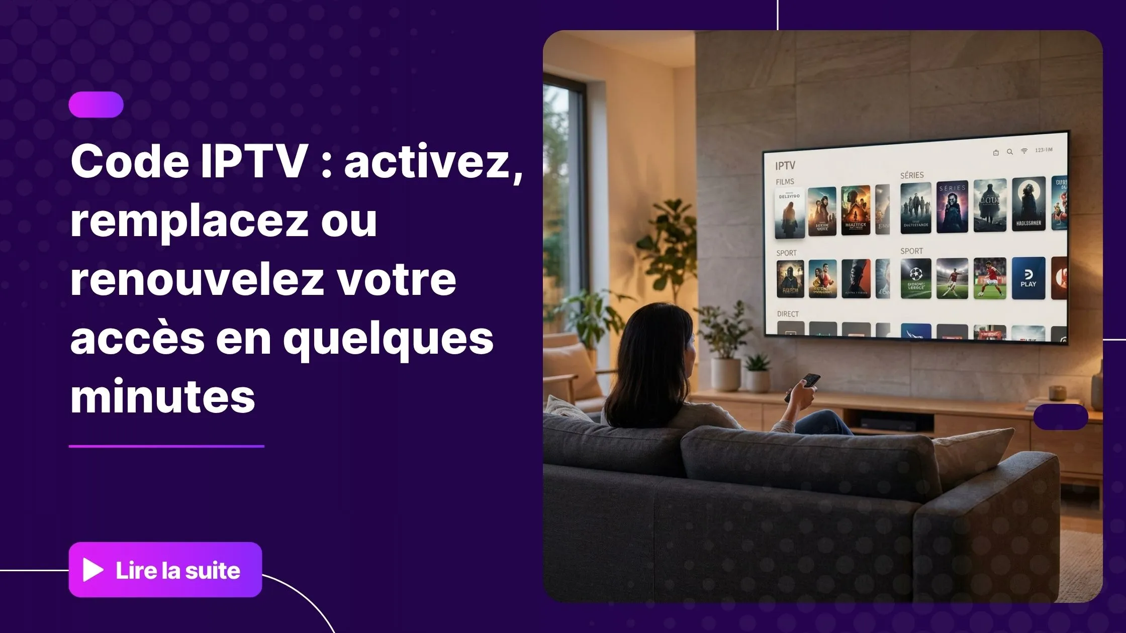 Code IPTV actif sur Smart TV - interface abonnement IPTV moderne