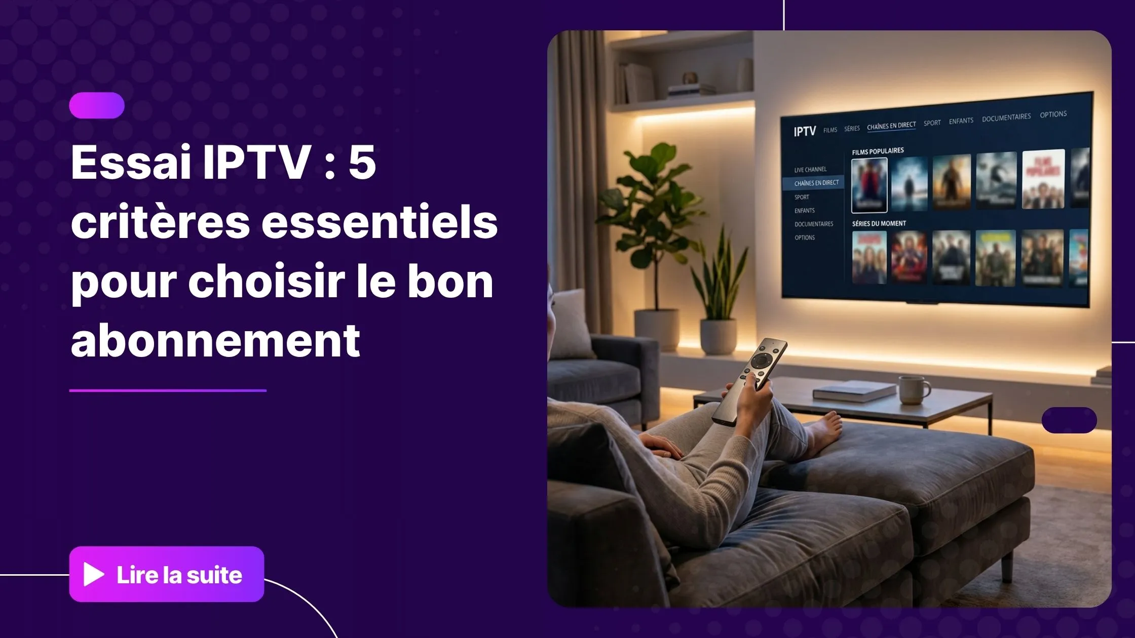 Essai IPTV gratuit sur Smart TV dans un salon moderne