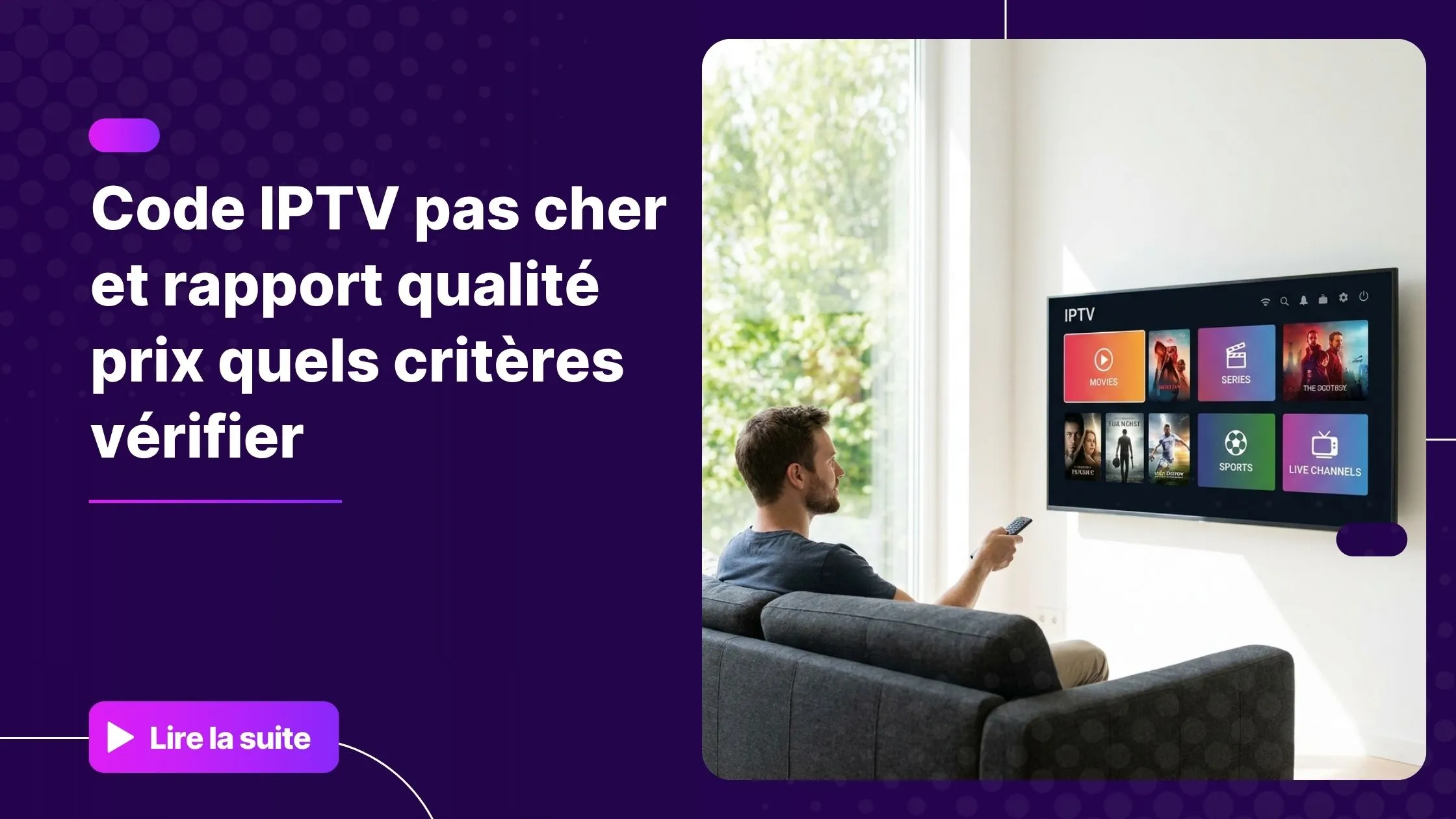 Code IPTV pas cher : choisir le bon abonnement qualité prix