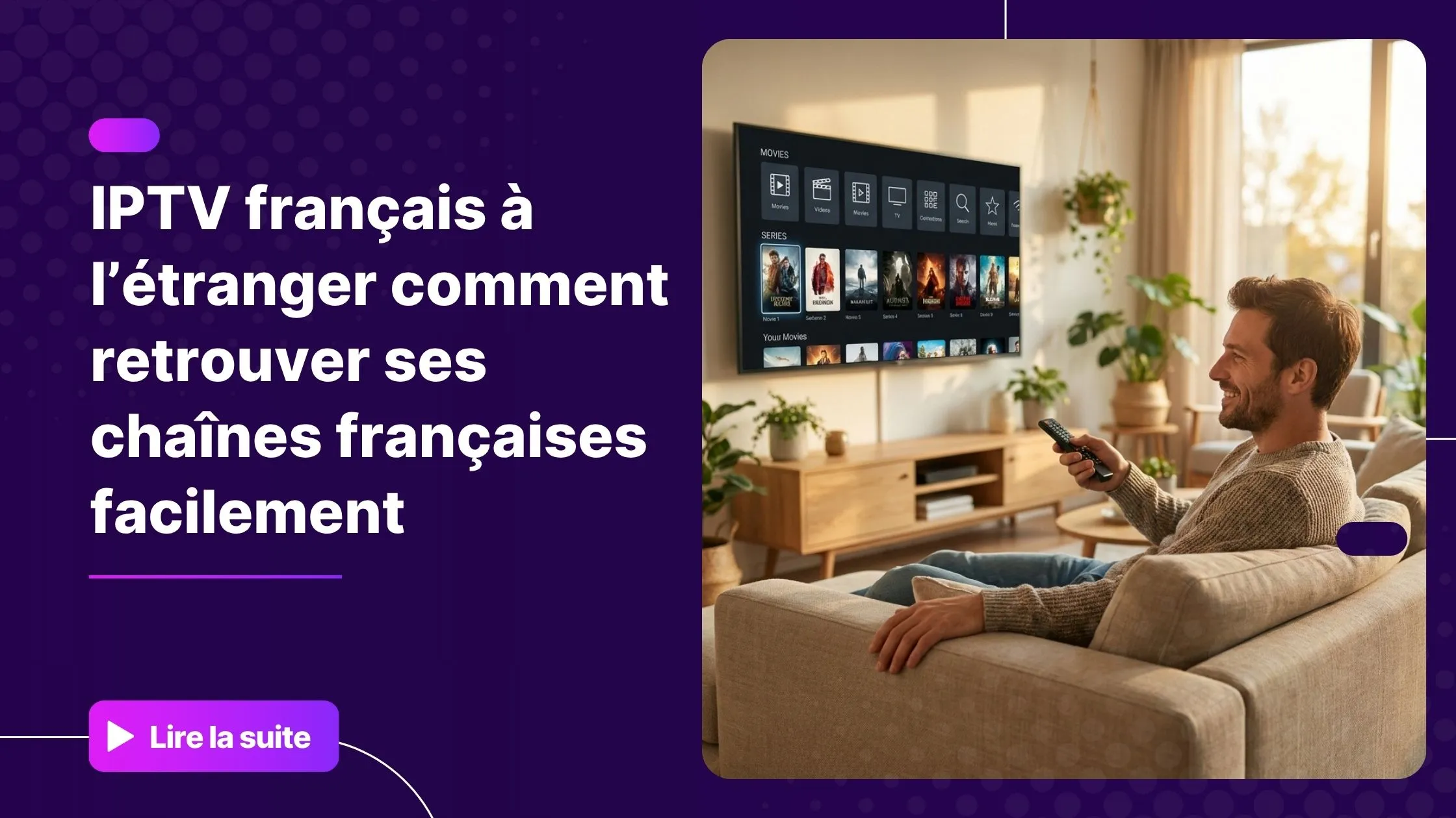 IPTV Français à l'étranger - retrouver ses chaînes françaises depuis son salon