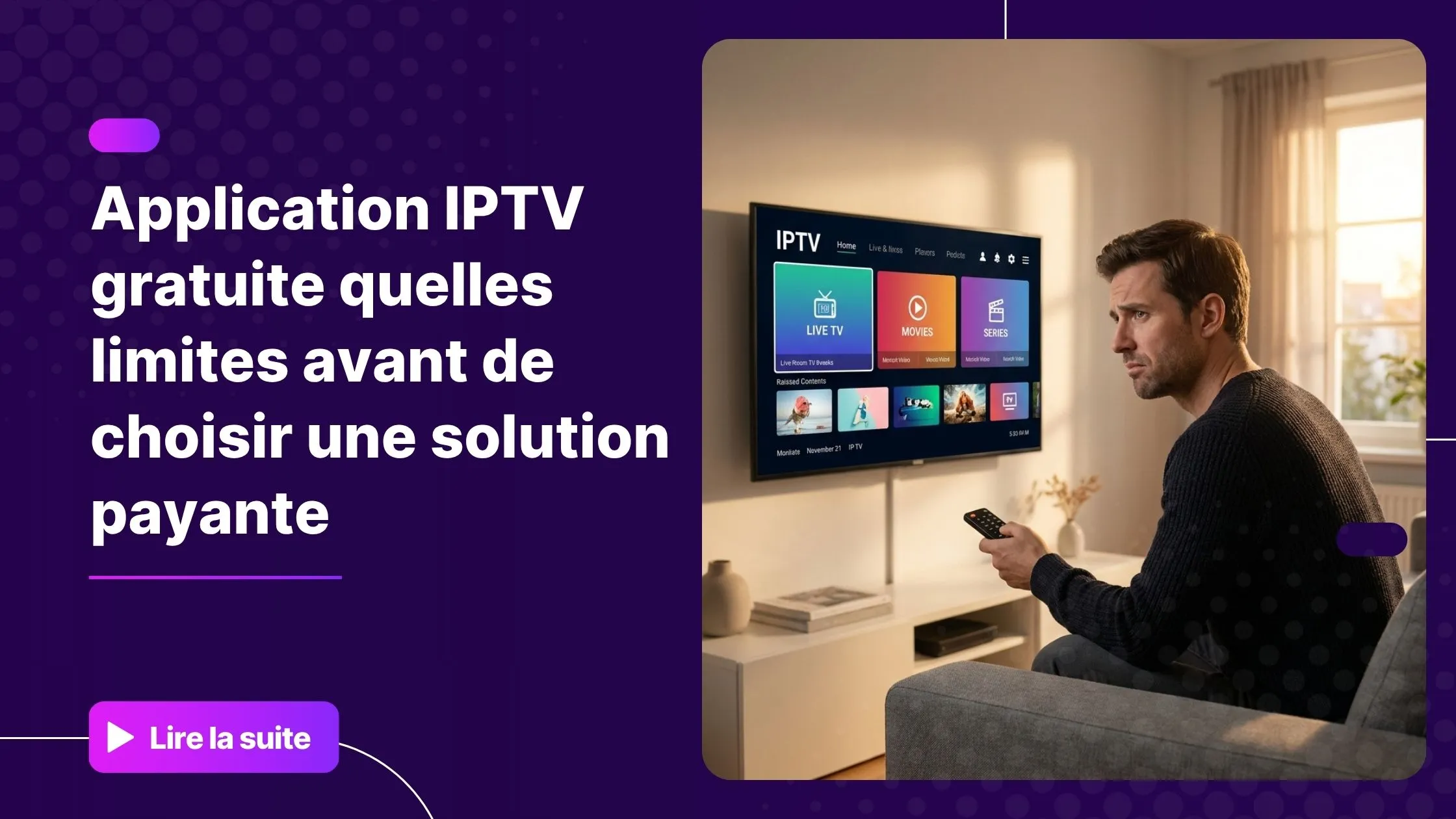Application IPTV gratuite : quand les limites finissent par se voir