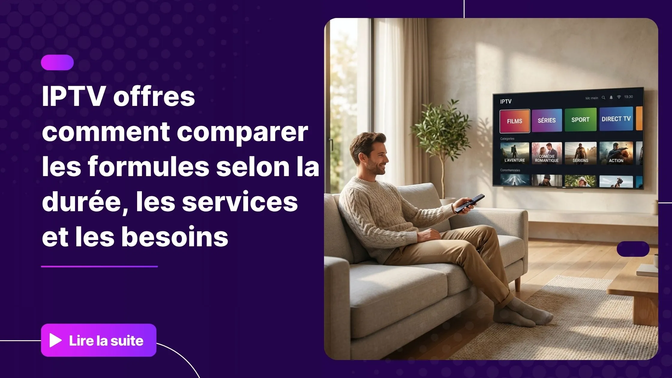 Choisir la meilleure offre IPTV depuis son canapé