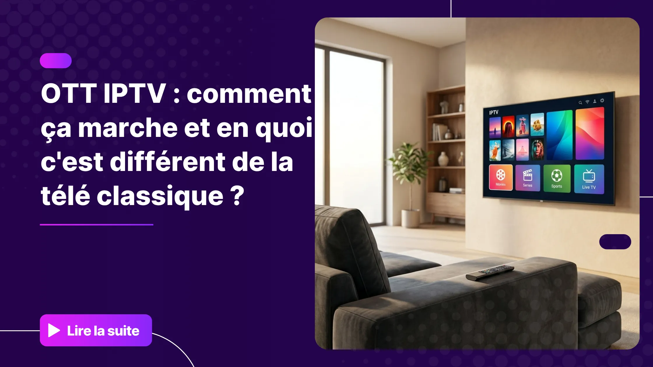Service OTT IPTV sur Smart TV dans un salon moderne