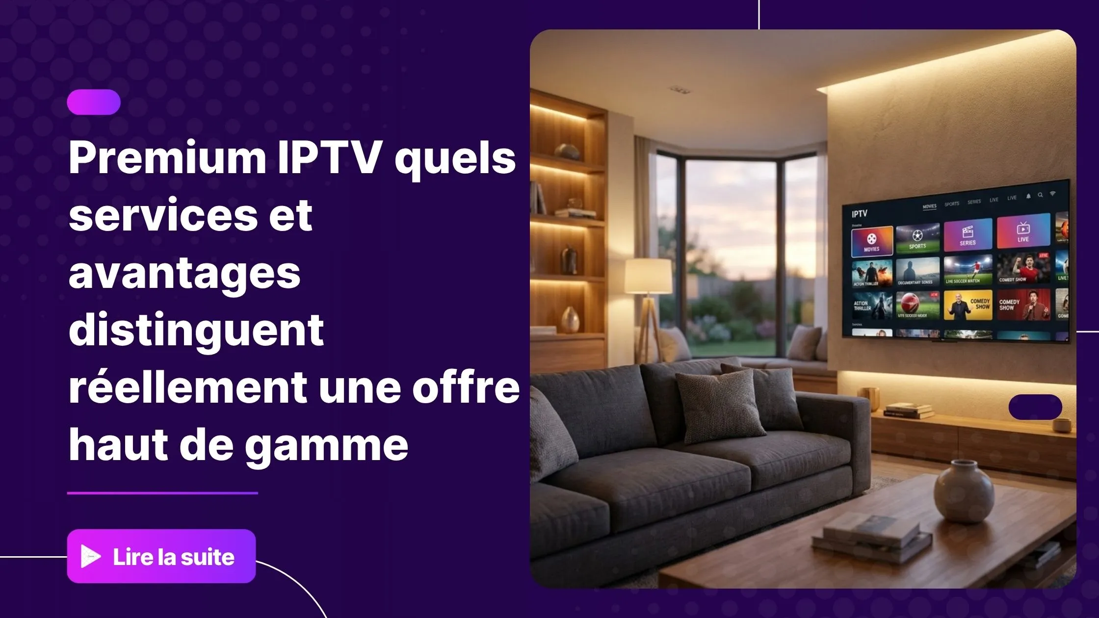 Interface premium IPTV sur grand écran dans un salon moderne