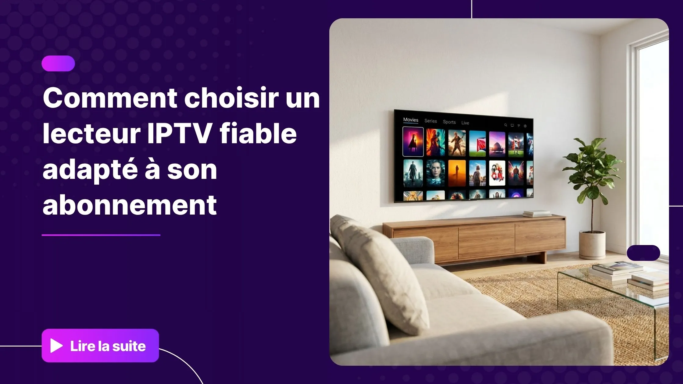 Choisir le bon lecteur pour IPTV sur son téléviseur connecté