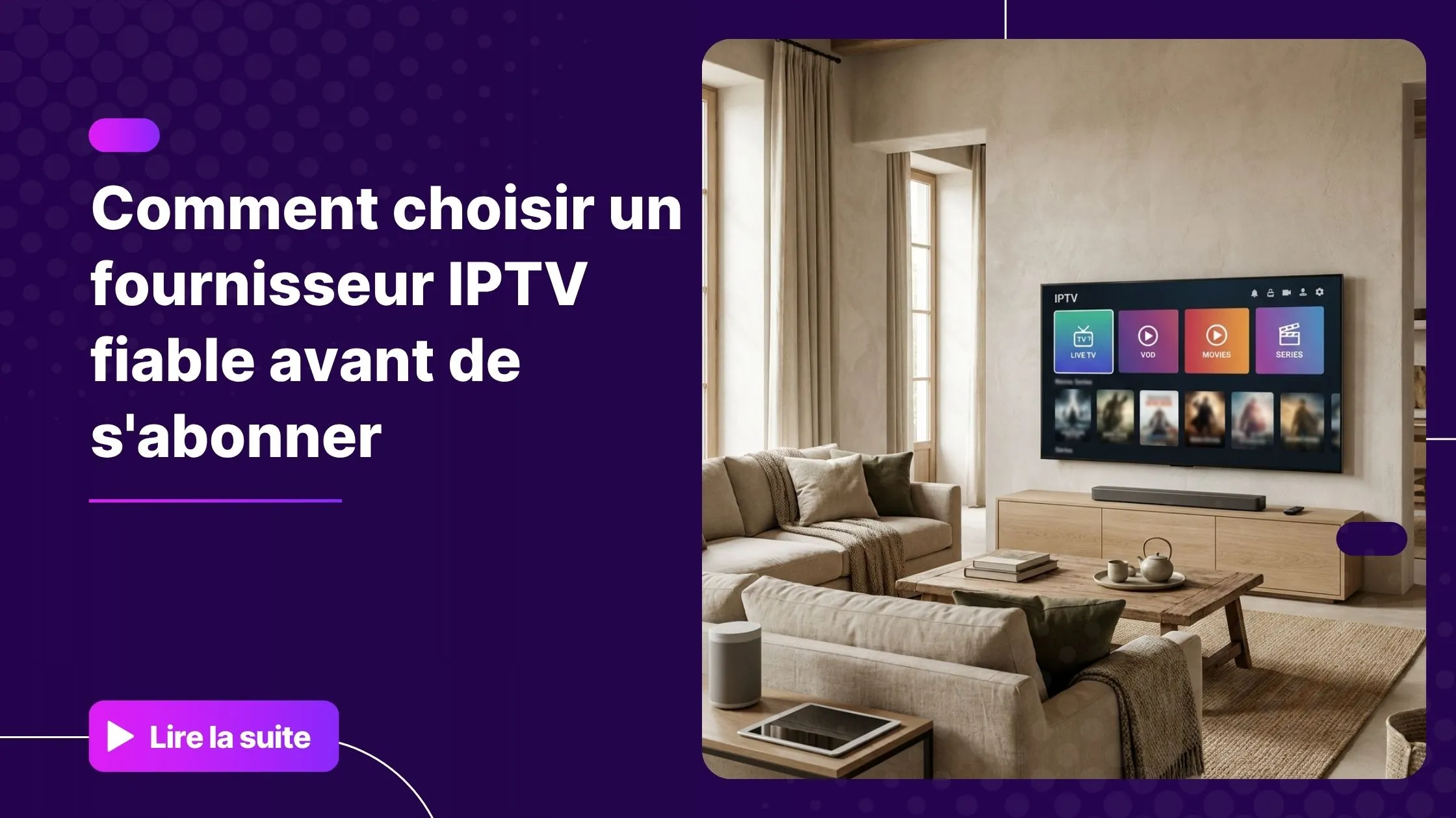 Fournisseur IPTV fiable sur Smart TV avec interface IPTV moderne