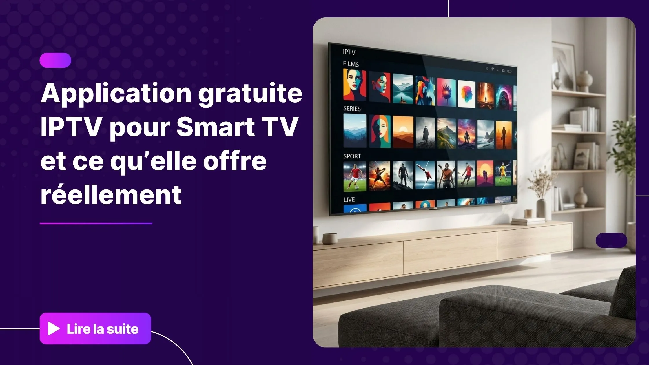 Application gratuite IPTV pour Smart TV affichant une interface moderne dans un salon contemporain