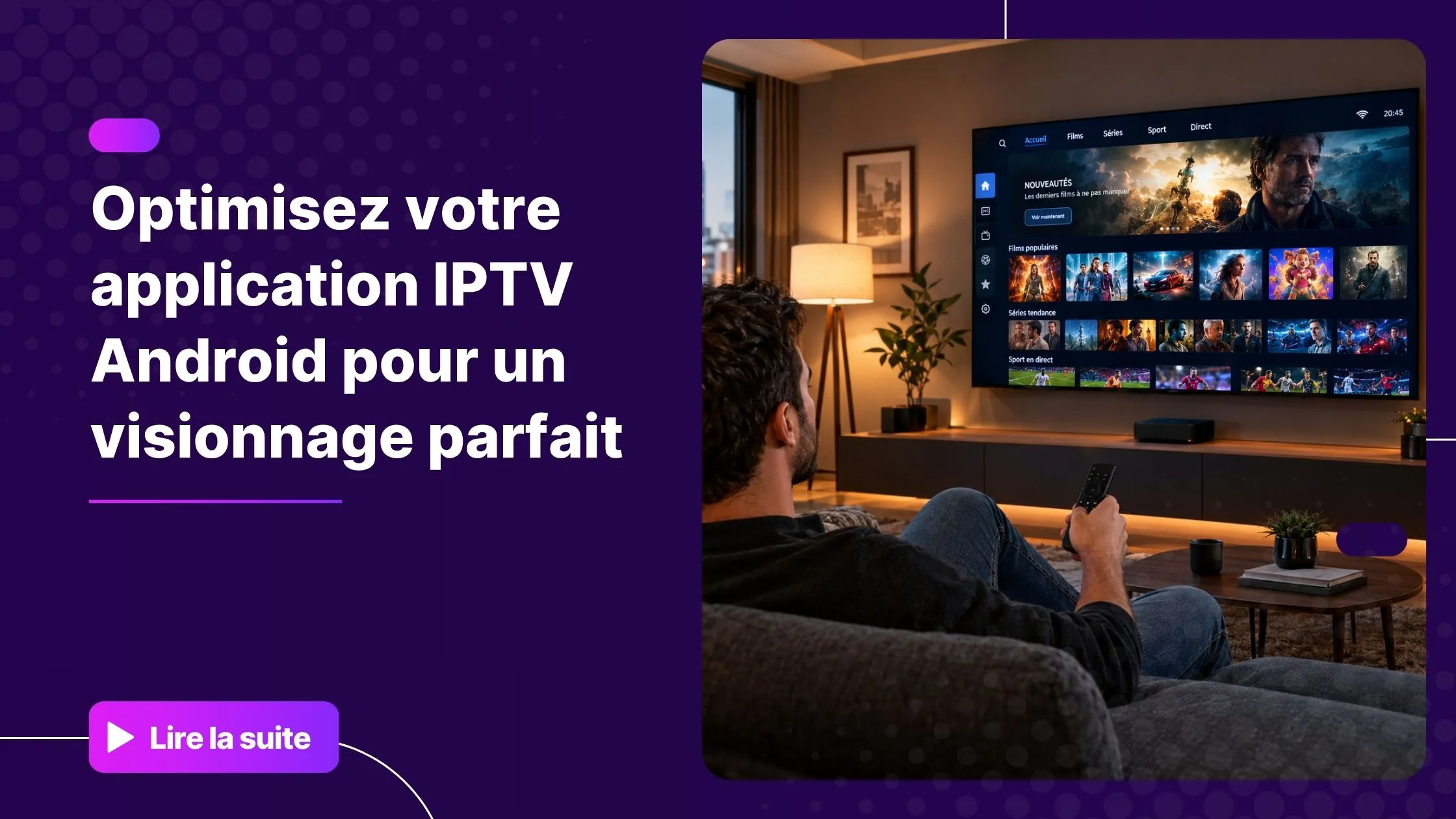 Application IPTV Android sur Smart TV dans un salon moderne
